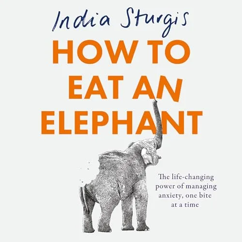 How to Eat an Elephant By India Sturgis